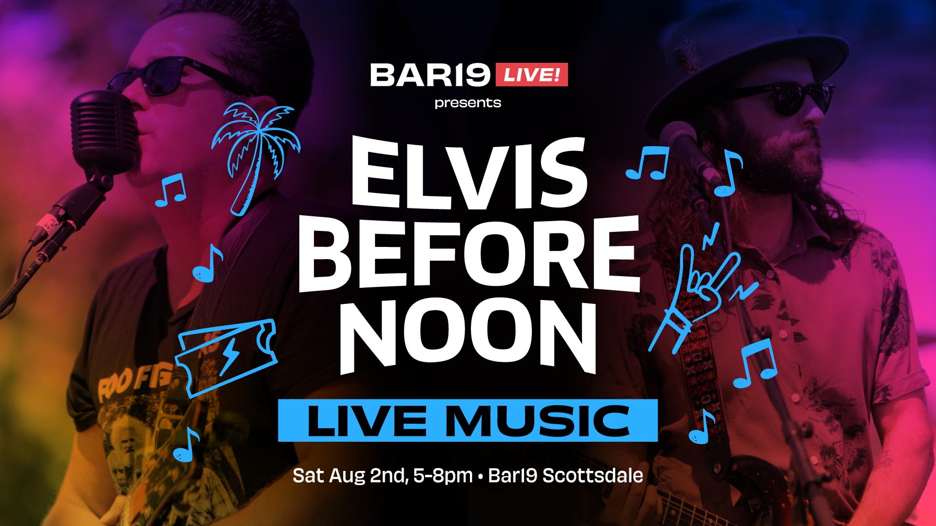 Live music at Bar19 featuring Elvis Before Noon Aug 2 2025